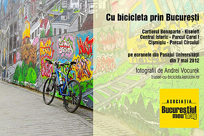 KERUCOV .ro - Fotografie si Jurnale de Calatorie - Cu bicicleta prin Bucuresti, expozitie foto
